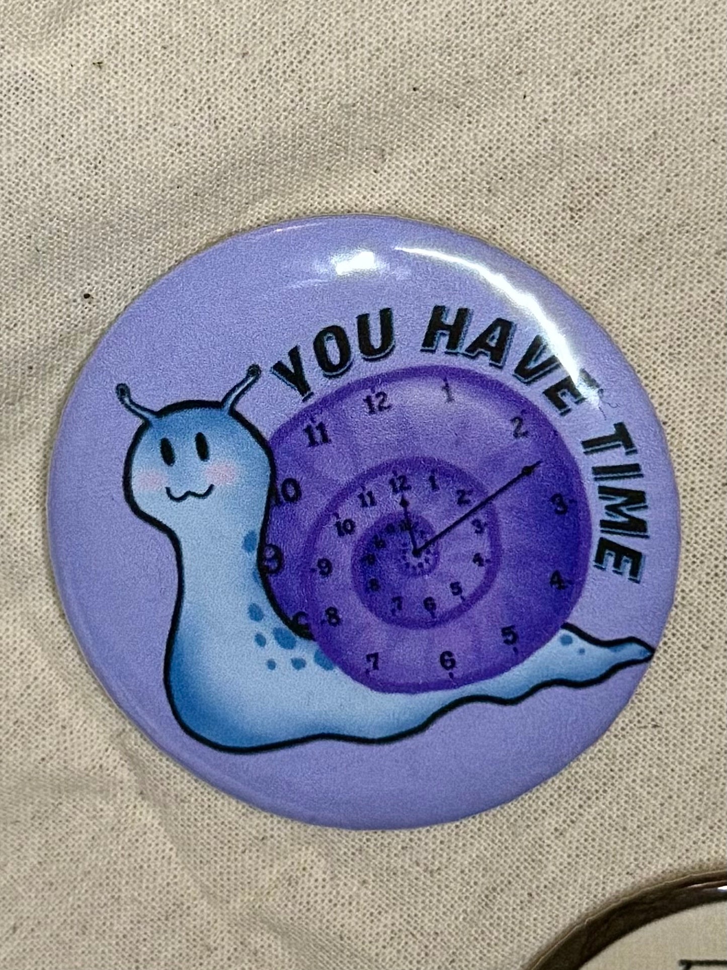 You Have Time!
