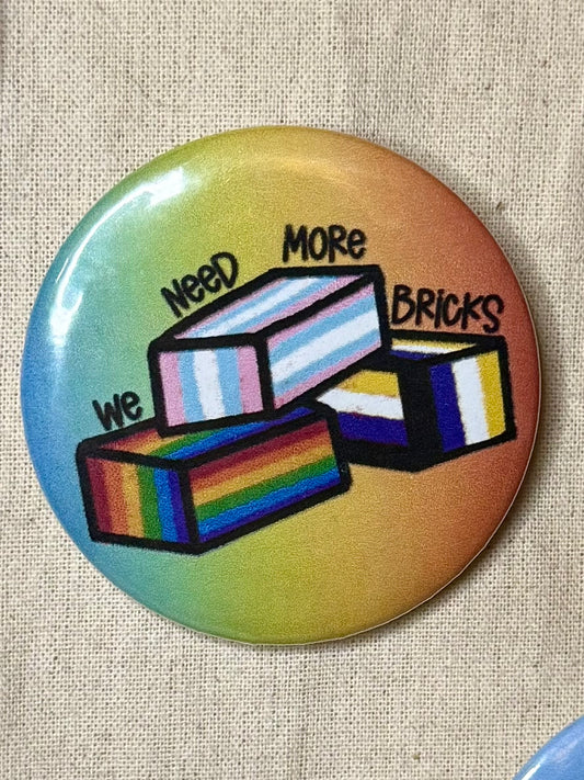 We Need More Bricks