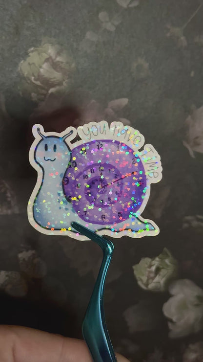 you have time snail